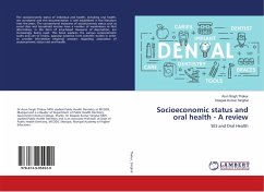 Socioeconomic status and oral health - A review