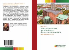 Vilas residenciais de trabalhadores e desenvolvimento urbano - Duarte, Juliano