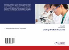 Oral epithelial dysplasia - Gupta, Sonia;Vij, Ruchieka;Sharma, Ettishree