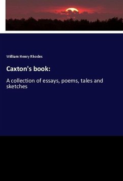 Caxton's book: - Rhodes, William Henry