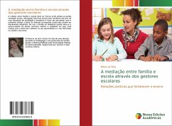 A mediação entre família e escola através dos gestores escolares