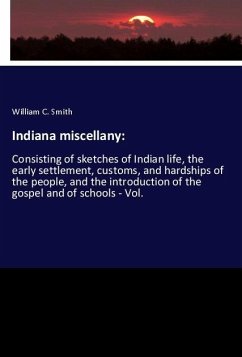 Indiana miscellany: - Smith, William C.