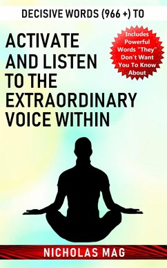 Decisive Words (966 +) to Activate and Listen to the Extraordinary Voice Within (eBook, ePUB) - Mag, Nicholas