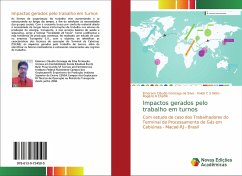Impactos gerados pelo trabalho em turnos - Gonzaga da Silva, Emerson Cláudio;C S Neto, Valdo;A Chaffin, Rogério