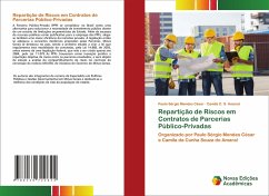 Repartição de Riscos em Contratos de Parcerias Público-Privadas - César, Paulo Sérgio Mendes;Amaral, Camila C. S.