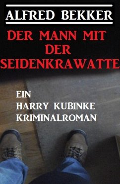 Der Mann mit der Seidenkrawatte (eBook, ePUB) - Bekker, Alfred