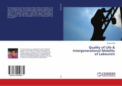 Quality of Life & Intergenerational Mobility of Labourers
