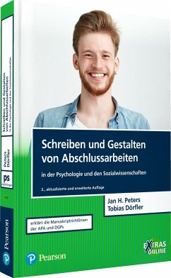 Schreiben und Gestalten von Abschlussarbeiten in der Psychologie und den Sozialwissenschaften - Peters, Jan H.;Dörfler, Tobias