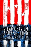 Strangers in a Strange Land: Immigrant Stories (eBook, ePUB)