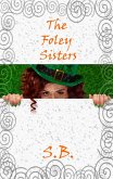 The Foley Sisters (eBook, ePUB)