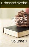 A Second Chance (A Second Chance volume I, #1) (eBook, ePUB)