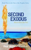 Second Exodus: Down into the Sea (VOICE OF THE PROPHETS, #3) (eBook, ePUB)