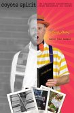 Coyote Spirit: The Improbable Transformation from Minister to Clown (eBook, ePUB)