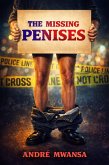 The Missing Penises (eBook, ePUB)