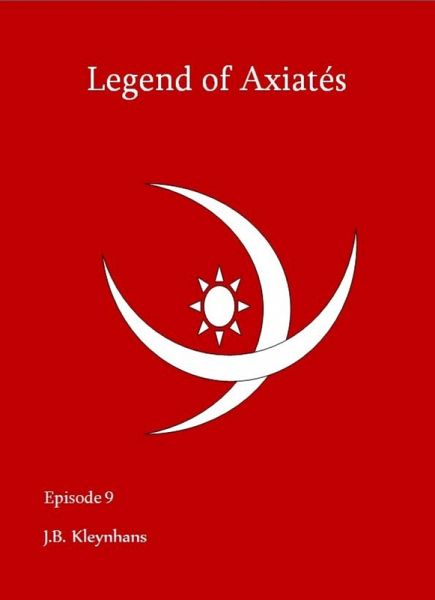 Legend of Axiatés Episode 9 (eBook, ePUB)