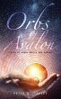 Orbs of Avalon: Tales of Urban Magick... - Bild 1