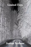 Limited Days: A Flash Fiction Story (eBook, ePUB) Limited Days: A Flash Fiction Story (eBook, ePUB)