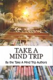 Take a Mind Trip (eBook, ePUB)