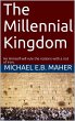 The Millennial Kingdom (End of the... - Bild 1