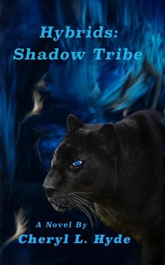 Hybrids: Shadow Tribe (eBook, ePUB) - Hyde, Cheryl L.