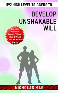 1192 High Level Triggers to Develop Unshakable Will (eBook, ePUB) - Mag, Nicholas