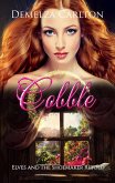 Cobble: Elves and the Shoemaker Retold (Romance a Medieval Fairytale series, #18) (eBook, ePUB) Cobble: Elves and the Shoemaker Retold (Romance a Medieval Fairytale series, #18) (eBook, ePUB)