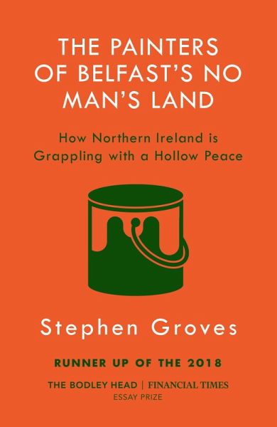 The Painters of Belfast's No Man's Land (eBook, ePUB) The Painters of Belfast's No Man's Land (eBook, ePUB)