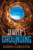 Trapper's Grounding (eBook, ePUB) Trapper's Grounding (eBook, ePUB)