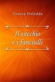 Il vecchio e i fanciulli (eBook, ePUB)