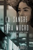 La Sangre Tira Mucho (Secrets of PEACE, #0.5) (eBook, ePUB)