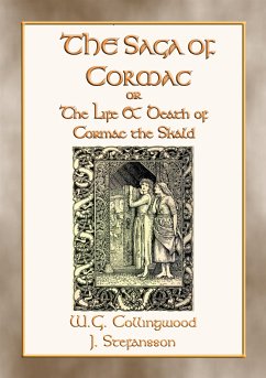 THE SAGA OF CORMAC THE SKALD - A Norse & Viking Saga (eBook, ePUB) - E. Mouse, Anon; by W.G. Collingwood & J. Stefansson, Translated