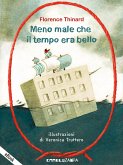 Meno male che il tempo era bello (eBook, ePUB)