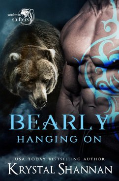 Bearly Hanging On (Soulmate Shifters in Mystery, Alaska, #3) (eBook, ePUB) - Shannan, Krystal