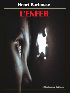 L'Enfer (eBook, ePUB) - Barbusse, Henri