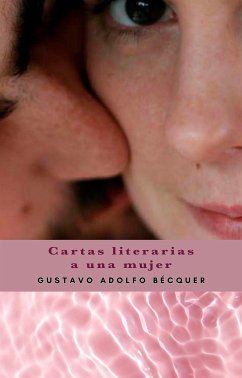 Cartas literarias a una mujer (eBook, ePUB) - A. Becquer, Gustavo