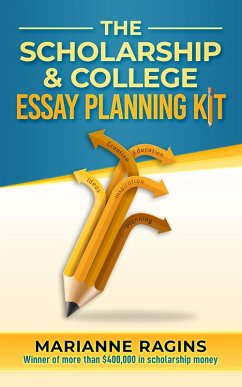 The Scholarship and College Essay Planning Kit (eBook, ePUB) - Ragins, Marianne