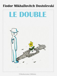 Le Double (eBook, ePUB) - Mikhaïlovitch Dostoïevski, Fiodor