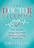The Doctor Dilemma (eBook, ePUB)