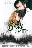 Every Girl Needs A Hero (Escape to the Bitterroot Mountains series, #2) (eBook, ePUB)