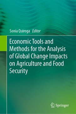 Economic Tools and Methods for the Analysis of Global Change Impacts on Agriculture and Food Security (eBook, PDF)