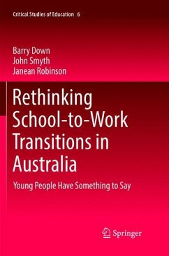 Rethinking School-to-Work Transitions in Australia - Down, Barry;Smyth, John;Robinson, Janean