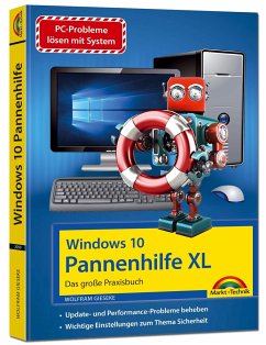 Windows 10 Pannenhilfe XL - Das große Praxisbuch - Probleme erkennen, Lösungen finden, Fehler beheben - Gieseke, Wolfram