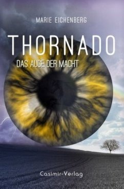 Thornado - Das Auge der Macht - Eichenberg, Marie