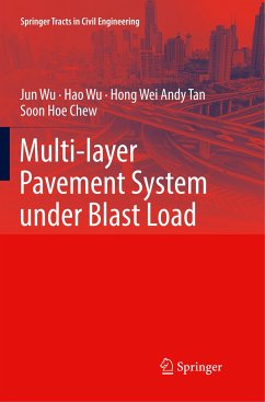 Multi-layer Pavement System under Blast Load - Wu, Jun;Wu, Hao;Tan, Hong Wei Andy