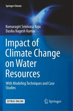 Impact of Climate Change on Water Resources - Srinivasa Raju, Komaragiri;Nagesh Kumar, Dasika