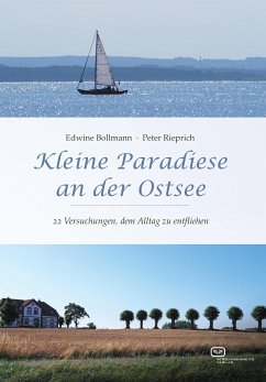 Kleine Paradiese an der Ostsee - Bollmann, Edwine;Rieprich, Peter