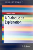 A Dialogue on Explanation (eBook, PDF)