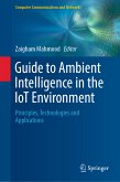 Guide to Ambient Intelligence in the IoT Environment (eBook, PDF)
