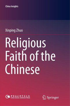 Religious Faith of the Chinese - Zhuo, Xinping