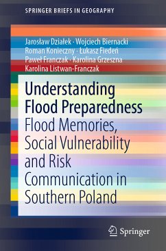 Understanding Flood Preparedness (eBook, PDF) - Działek, Jarosław; Biernacki, Wojciech; Konieczny, Roman; Fiedeń, Łukasz; Franczak, Paweł; Grzeszna, Karolina; Listwan-Franczak, Karolina